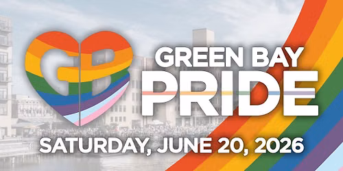 Green Bay Pride 2026 | Saturday, June 20, 2026