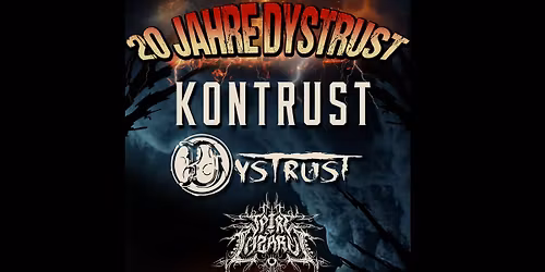 KONTRUST | DYSTRUST | SPIRE OF LAZARUS - 20 JAHRE DYSTRUST