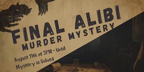 FINAL ALIBI MURDER MYSTERY