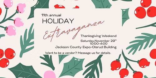 11th Annual Holiday Extravaganza