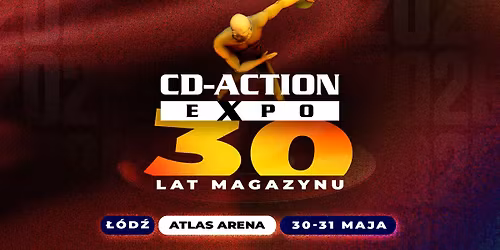 CD-Action Expo 2026 \ud83d\udcc0 | \ud83c\udf82 30. urodziny naszego magazynu!