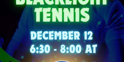 Winter Blacklight Tennis