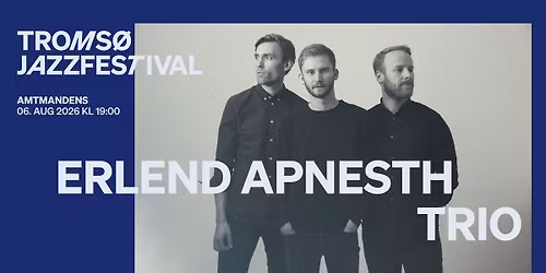 ERLEND APNESETH TRIO