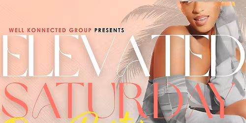 Elevated Saturday Day Party