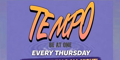 TEMPO @ BE AT ONE MANCHESTER