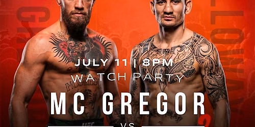 UFC Watch Party: McGregor vs Holloway (UFC 329)