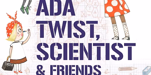Ada Twist Scientist & Friends
