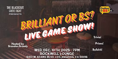 Brilliant or BS? The Game Show - Live!