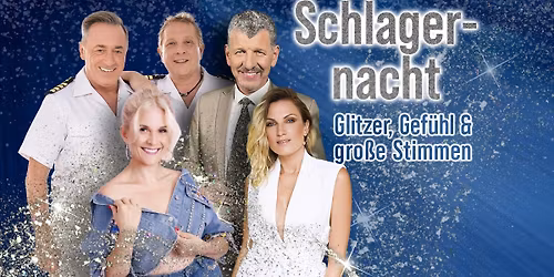 Schlagernacht \u2013 Glitzer, Gef\u00fchl & gro\u00dfe Stimmen | Deggendorf 