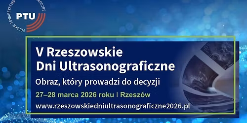 V Rzeszowskie Dni Ultrasograficzne