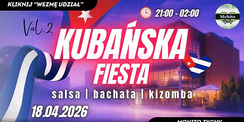 Kuba\u0144ska Fiesta - Salsowa Impreza w Mohito Tychy - 3 Sale: Salsa, Bachata i Kizomba
