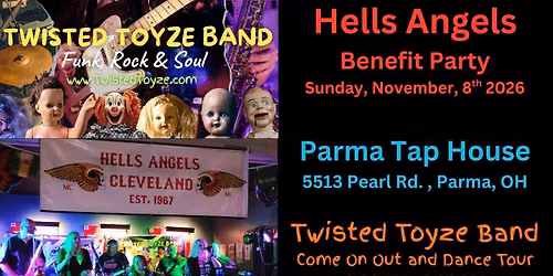 Twisted Toyze\/Hells Angels Benefit\/Parma Tap House
