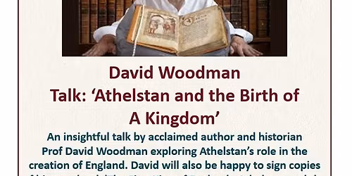 Talk: Athelstan and the Birth of a Kingdom