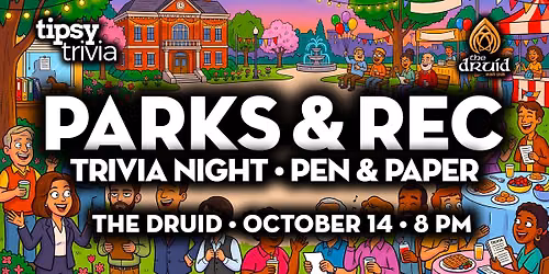 Edmonton: The Druid Irish Pub - Parks & Rec Themed Trivia - Oct 14, 8pm