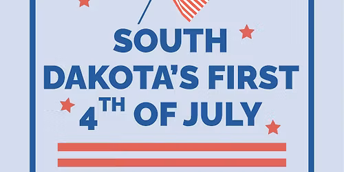 South Dakota's First 4th of July