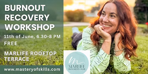 Burnout Recovery & Prevention Workshop, Marlife Rooftop Terrace, Free