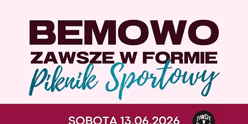 Bemowo Zawsze w Formie \u2013 Piknik Sportowy