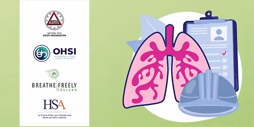 Free Seminar: Breathe Freely | Respiratory Hazards in the Workplace [Dundalk]