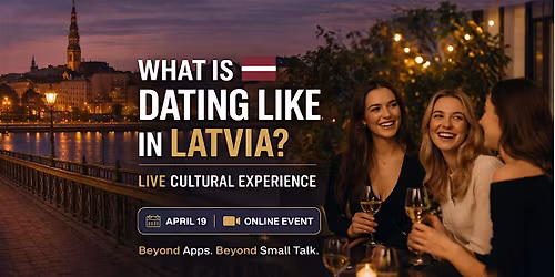 What Is Dating Like in Latvia? Meet & Learn from Local Singles