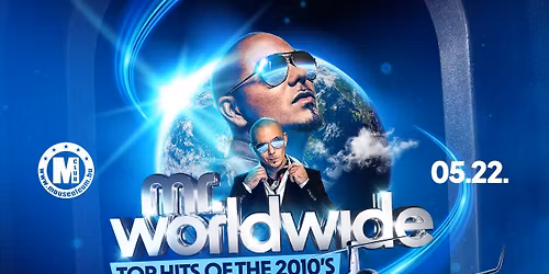 MR. WORLDWIDE - TOP HITS OF THE 2010\u2019S \u2708\ufe0f CLUB MOUSEOLEUM \u2708\ufe0f 05.22.