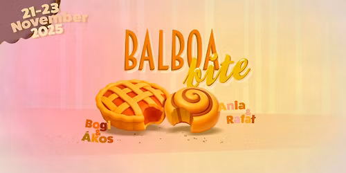 Balboa Bite \ud83c\udf70 21-23\/11\/2025