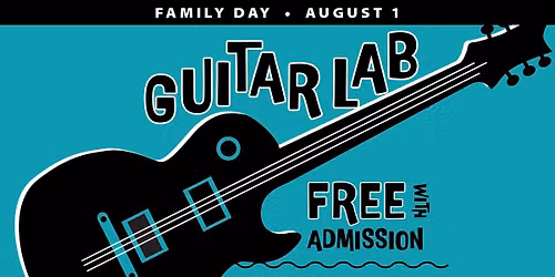 Family Day: Guitar Lab