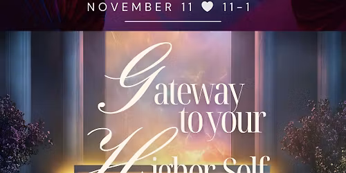 Gateway To Your Higher Self