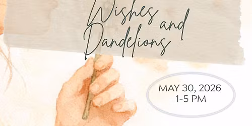 Wishes & Dandelions : Summer Vendor Market