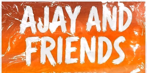 Ajay and Friends - Summer Sessions