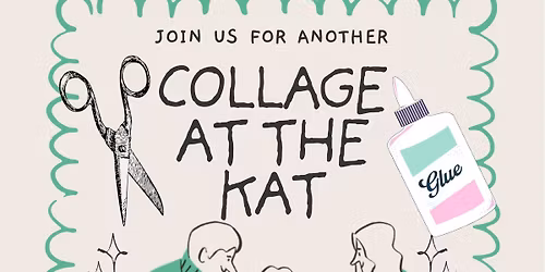 Collage at the Kat