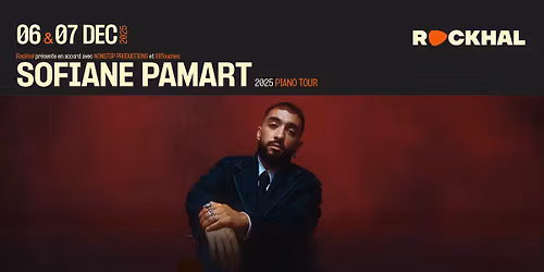 SOFIANE PAMART \u2022 Rockhal, Luxembourg