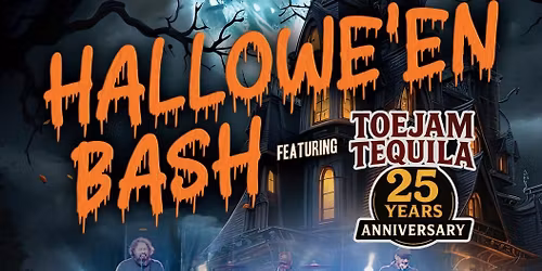 Toe Jam Tequila Halloween Bash