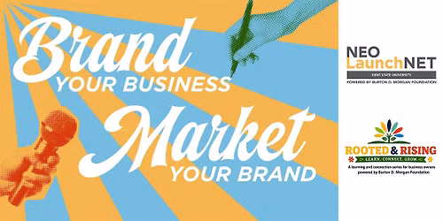 Rooted & Rising: Brand Your Business, Market Your Brand