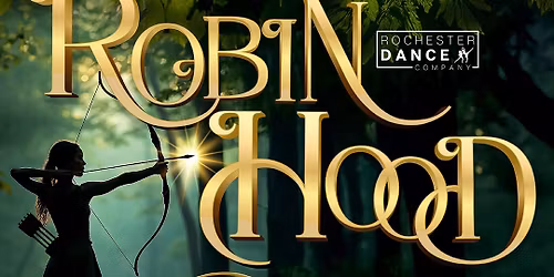 Rochester Dance Company presents Robin Hood