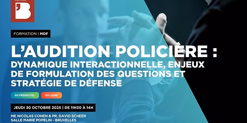 MDF - L'audition polici\u00e8re