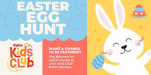 Easter Egg Hunt at Hy-Vee! | 03.28