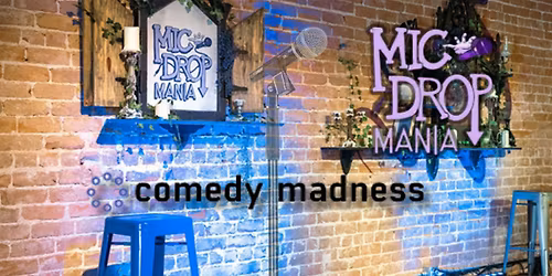 Limited Free Tickets Mic Drop Comedy Madness Show