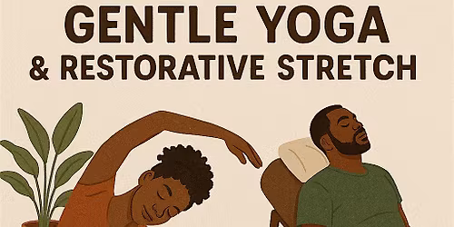 Gentle Yoga & Restorative Stretch *NEW LOCATION*