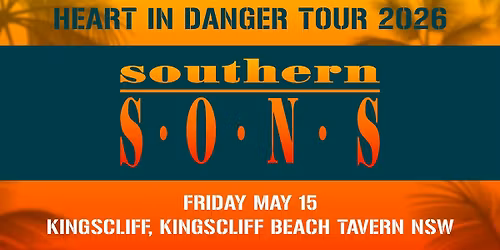 SOUTHERN SONS - May 15 2026 - Kingscliff Beach Hotel