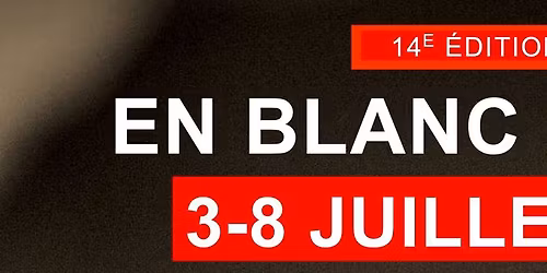 FESTIVAL EN BLANC ET NOIR