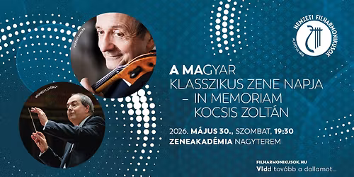 A MAGYAR KLASSZIKUS ZENE NAPJA \u2013 IN MEMORIAM KOCSIS ZOLT\u00c1N