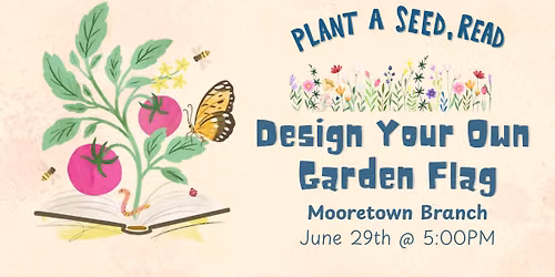 Design Your Own Garden Flag at the Mooretown Branch
