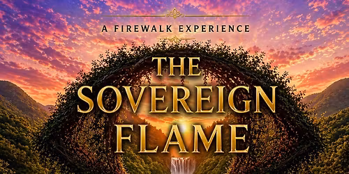 The Sovereign Flame Firewalk