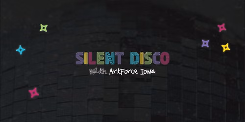 Silent Disco with ArtForce Iowa