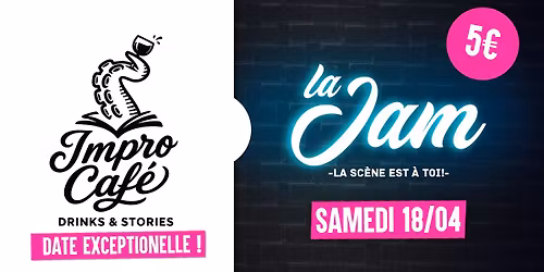 La Jam! de L'Impro Caf\u00e9 - DATE EXTRA
