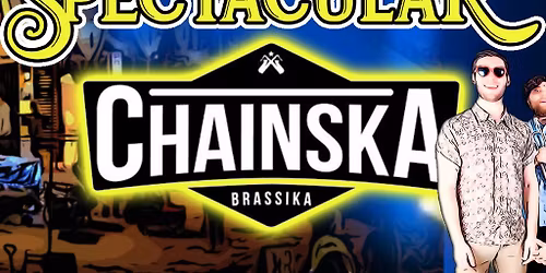 A Scallywag Party Spectacular with Chainska Brassika