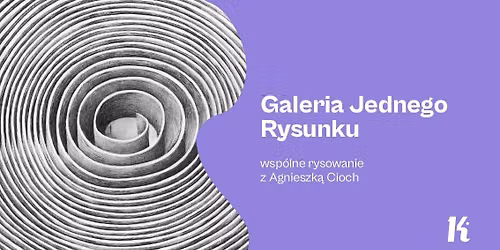 Galeria Jednego Rysunku \u2013 wsp\u00f3lne rysowanie z Agnieszk\u0105 Cioch