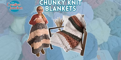 Chunky Knit Blankets Class