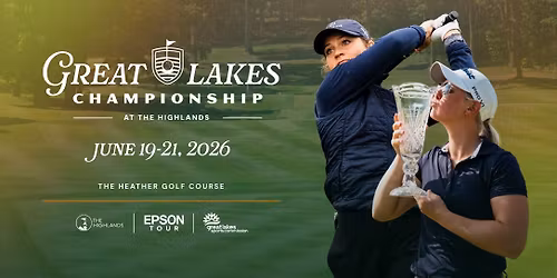 Epson Tour: Great Lakes Championship \ud83c\udfcc\ud83c\udffc\u200d\u2640\ufe0f