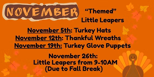 November "Themed" Little Leapers